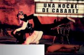 Una Noche de Cabaret - Dossier