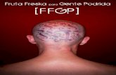 Fruta FresKa para Gente Podrida  FFGP#1