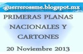 Primeras Planas Nacionales y Cartones 20 Noviembre 2013