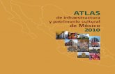Atlas de Infraestructura y Patrimonio Cultural de México, 2010. Parte 2