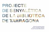 Senyalètica de la Biblioteca Pública de Tarragona. Projecte 2 (EADT)