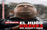 Evo Morales: El Hugo Chávez que conocí y seguí