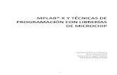 MPLAB® X Y TÉCNICAS DE PROGRAMACIÓN CON LIBRERÍAS DE MICROCHIP