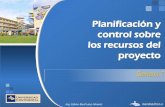 SEMANA 7 - PLANIFICACION Y CONTROL SOBRE LOS RECURSOS DEL PROYECTO