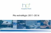 Pla Estratègic 2011- 2014 Hospital Plató