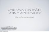 Ciber Guerra en Latinoamerica