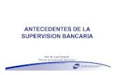 Antecedentes Supervision Bancaria