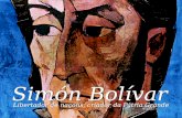 Simón Bolívar: Libertador de naçons, criador da Pátria Grande