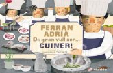Ferran Adrià: De gran vull ser... Cuiner