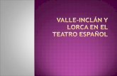 Lorca y Valle-Inclán
