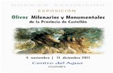 2011 EXPOSICIÓN OLIVOS MILENARIOS Y MONUMENTALES DE LA PROVINCIA DE CASTELLÓN
