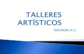 Talleres Artísticos TEATRUBU 2012