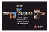 5 siglos de arquitectura y medicina en Barcelona