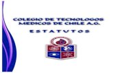 Estatutos Colegio Tecnólogos Médicos de Chile AG.