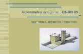C3_UD05_Axonometria ortogonal; isometrica i DIN5 I MODIFICADA