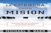 La Empresa Como Misión. Michael R. Baer