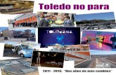 Toledo no para: 2011-2013 Dos años de más cambios