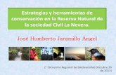 Estrategias y herramientas de conservación en la Reserva Natural de la sociedad Civil La Nevera.