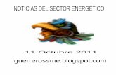 NOTICIAS DEL SECTOR ENERGÉTICO 11 Octubre 2011