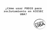 Cómo usar podio para reclutamiento en AIESEC UBA