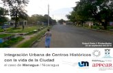 Integración Urbana de Centros Históricos con la vida de la Ciudad - el caso de Managua, Nicaragua