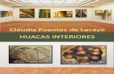 Claudia fuentes de Lacayo, Huacas Interiores, 2014