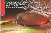 Pasado, presente y futuro de las telecomunicaciones