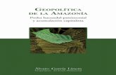 Geopolitica de la Amazonía. Poder hacendal-patrimonial y acumulación capitalista