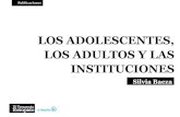 Los Adolescentes Los Adultos y Las Instituciones