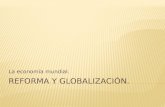 Reforma y Globalización