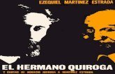 Ezequiel Martinez Estrada - El Hermano Quiroga