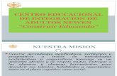 CENTRO EDUCACIONAL DE INTEGRACION DE ADULTOS NEWEN DEFINITIVA.ppt