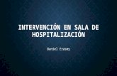 Intervención en Sala de Hospitalización