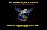 Un mundo de paz y Armonía - José de Arias Martinez