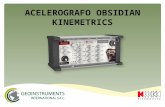 ACELEROGRAFO OBSIDIAN KINEMETRICS. Descripción General Es un sistema de Adquisición de datos multicanal del tipo ROCK+ de Kinemetrics. El equipo cuenta.