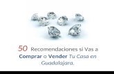 50 Recomendaciones si Vas a Comprar o Vender Tu Casa en Guadalajara.