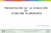 PRESENTACIÓN DE LA DIRECCIÓN DE ATENCIÓN ALIMENTARIA 12 noviembre 2015.