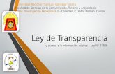 Ley de Transparencia y acceso a la información pública – Ley N° 27806 Universidad Nacional “San Luis Gonzaga” de Ica Facultad de Ciencias de la Comunicación,