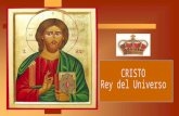 En este último Domingo del Año Litúrgico, concluimos el camino como "discípulos" proclamando a CRISTO, REY DEL UNIVERSO. Hoy conmemoramos también el.
