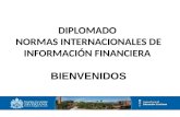 DIPLOMADO NORMAS INTERNACIONALES DE INFORMACIÓN FINANCIERA BIENVENIDOS.