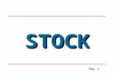 Pág. 1 STOCK. Pág. 2 AGENDA Definición de Stocks Tipos de stocks Necesidad de Stock El propósito de un almacén Las operaciones del almacén Ubicación de.