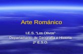 Arte Románico I.E.S. “Los Olivos” Departamento de Geografía e Historia 2º E.S.O.