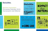 Brechas Importantes Encuesta Deloitte 2015 Generación del Milenio.