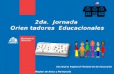 2da. Jornada Orien tadores Educacionales Secretaría Regional Ministerial de Educación Región de Arica y Parinacota Diciembre 2015.