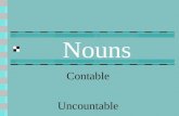 Nouns Contable Uncountable. Los sustantivos contables tienen una forma para el singular y otra para el plural, ya que designan objetos que se pueden contar.