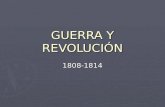 Pulse para añadir texto GUERRA Y REVOLUCIÓN 1808-1814.