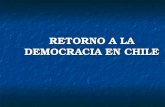 RETORNO A LA DEMOCRACIA EN CHILE. Contenidos Las Protestas Las Protestas El plebiscito de 1988. El plebiscito de 1988. La recuperación de la democracia.