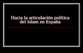 Hacia la articulación política del Islam en España.