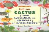 Cultivar cactus y otras suculentas en interiores e invernaderos.pdf