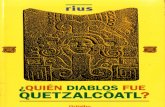 Rius - Quien Diablos Fue Quetzalcoatl
